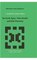 Stochastic Space--Time Models and Limit Theorems