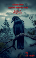 Crow Alone Does Not A Murder Make