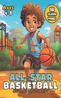All-Star Basketball Coloring Book: Unlock the MVP of Creativity for Kids Ages 4-8(Sports Coloring Books)