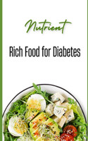 Nutrient-Rich Food for Diabetes