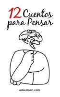 12 Cuentos para Pensar
