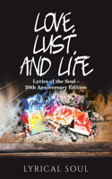 Love, Lust, and Life