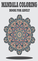 Mandala Coloring Book for Adult: Mandala coloring book for adults with colored pencils