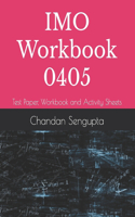 IMO Workbook 0405: Test Paper, Workbook and Activity Sheets