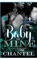 Baby Be Mine: Lovin' on My Goon