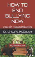 How to End Bullying Now