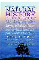 The Natural History Of Life & Death...?