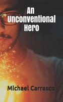 Unconventional Hero