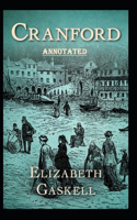 cranford by elizabeth cleghorn gaskell Annotated illustrated