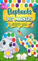 Dot Markers Activity Book Elephants