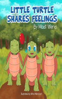 Little Turtle Shares Feelings