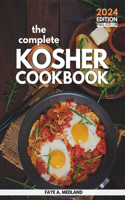 Complete Kosher Cookbook: Simple Everyday Recipes for a Healthy Living