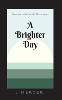 Brighter Day