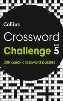 Crossword Challenge Book 5: 200 Quick Crossword Puzzles(Collins Crosswords)