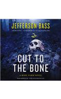 Cut to the Bone