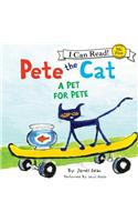 Pete the Cat: a Pet for Pete