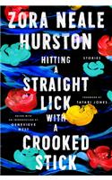 Hitting a Straight Lick with a Crooked Stick: Stories from the Harlem Renaissance