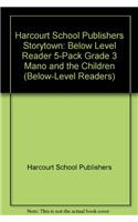 Storytown: Below-Level Reader 5-Pack Grade 3 Mano and the Children
