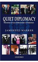 Quiet Diplomacy: Memoirs of an Ambassador of Pakistan