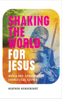 Shaking the World for Jesus