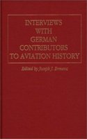 Interviews with German Contributors to Aviation History