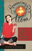 Romancing the Atom