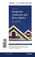Integrated Arithmetic and Basic Algebra: Books a La Carte Edition