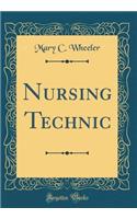 Nursing Technic (Classic Reprint)