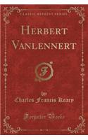 Herbert Vanlennert (Classic Reprint)