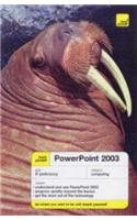 PowerPoint 2003: (Teach Yourself)