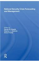 National Security Crisis Forecasting And Management