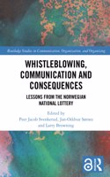 Whistleblowing, Communication and Consequences