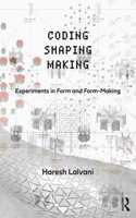 Coding, Shaping, Making
