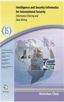 Intelligence and Security Informatics for International Security: Information Sharing and Data Mining