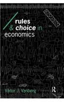 Rules and Choice in Economics