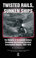 Twisted Rails, Sunken Ships