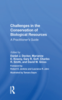 Challenges in the Conservation of Biological Resources