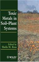 Toxic Metals in Soil-Plant Systems