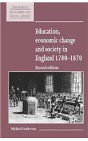 Education, Economic Change and Society in England 1780 1870