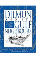 Dilmun and Its Gulf Neighbours