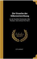 Die Ursache der Silberentwerthung