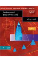 Student Solutions Manual for Fundamentals of Trigonometry