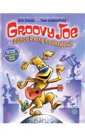 Dance Party Countdown (Groovy Joe #2): Volume 2(2 Groovy Joe)