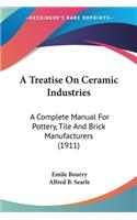 Treatise On Ceramic Industries