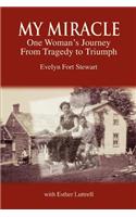 My Miracle: One Woman's Journey from Tragedy to Triumph(English)