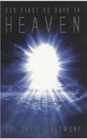 Our First 22 Days in Heaven
