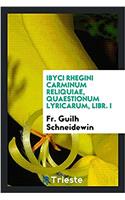 IBYCI RHEGINI CARMINUM RELIQUIAE, QUAEST