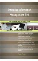 Enterprise Information Management EIM The Ultimate Step-By-Step Guide