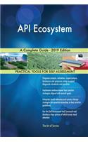 API Ecosystem A Complete Guide - 2019 Edition