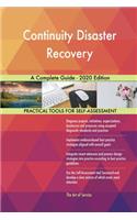 Continuity Disaster Recovery A Complete Guide - 2020 Edition